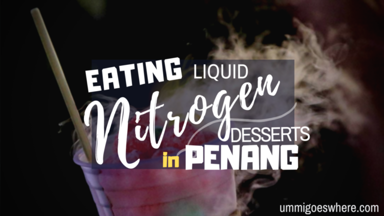 Trying Out Liquid-Nitrogen Desserts in Penang: A Subzero Sensation!