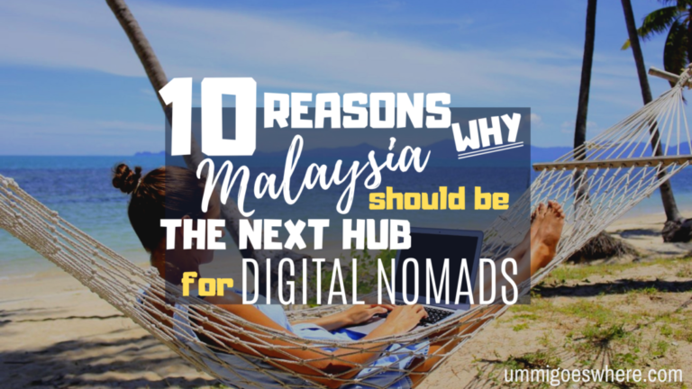 10 Reasons Malaysia Should Be Your Next Digital Nomad Base in Southeast Asia