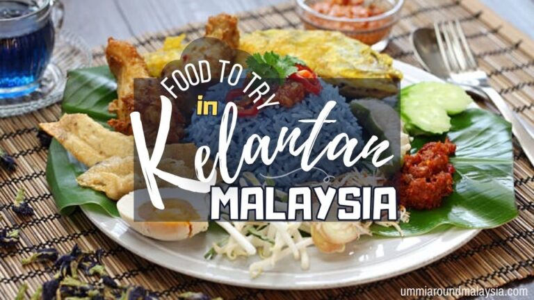 Kelantan Food Guide: 15 Irresistible Dishes to Try in Northeastern Malaysia