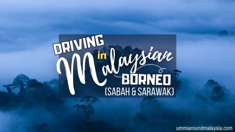 Driving in East Malaysia (Sabah & Sarawak): What to Expect