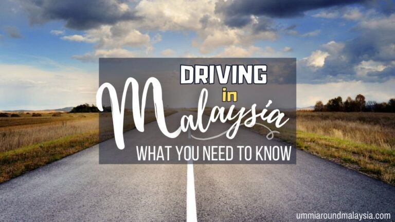 Driving in Malaysia for Foreigners: Road Rules, Tips & What to Watch Out For
