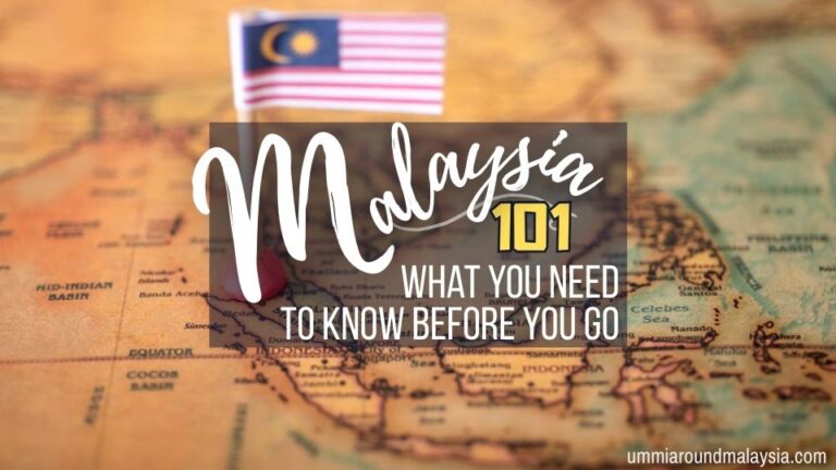 Malaysia 101: What You Should Know Before You Go (But Don’t Need a Degree to Understand)