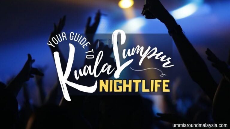 Kuala Lumpur Nightlife: Where to Go & What to Expect