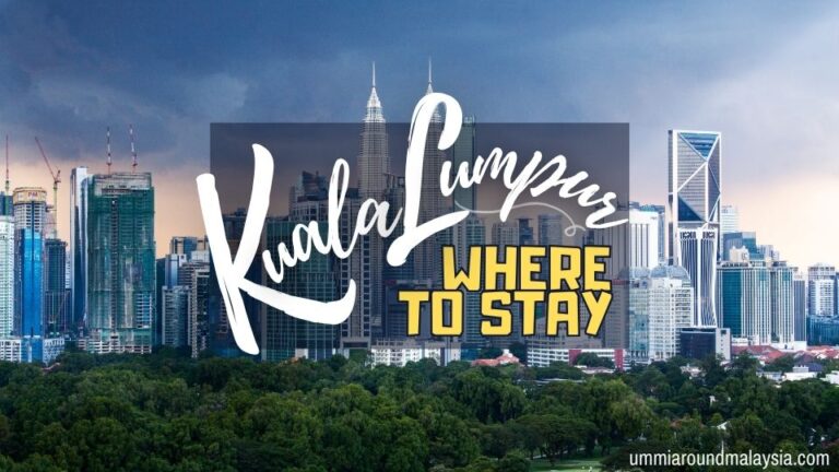 Where to Stay in Kuala Lumpur: Best Neighborhoods & Hotels for Every Budget