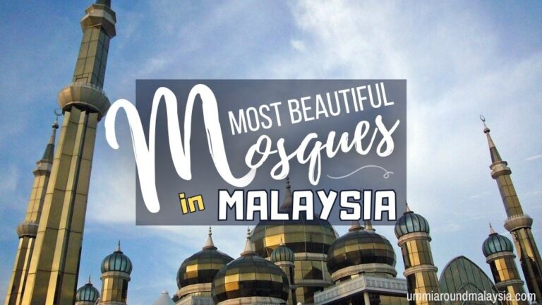 21 Most Beautiful Mosques in Malaysia You Should Visit