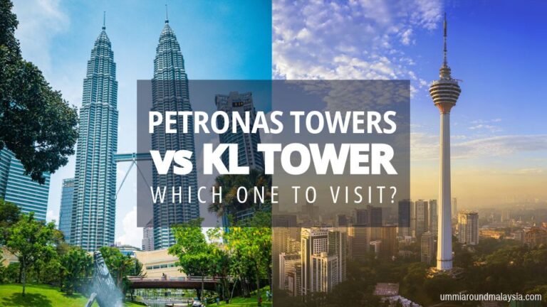 Petronas Twin Towers vs KL Tower: Which One Should You Visit?