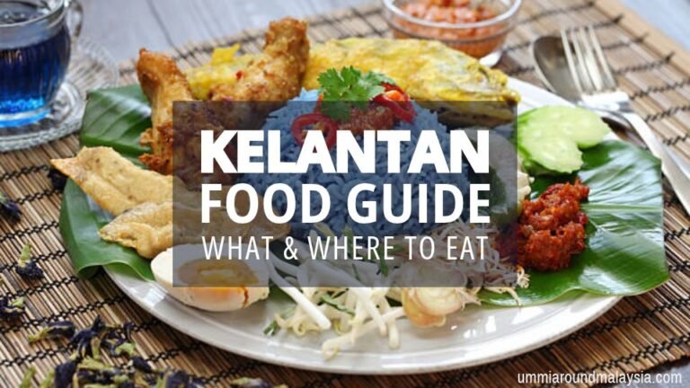 Kelantan Food Guide: 15 Irresistible Dishes to Try in Northeastern Malaysia