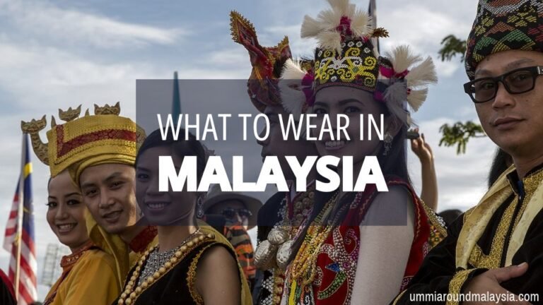 What to Wear in Malaysia – How to Dress Appropriately for Malaysian Weather and Customs