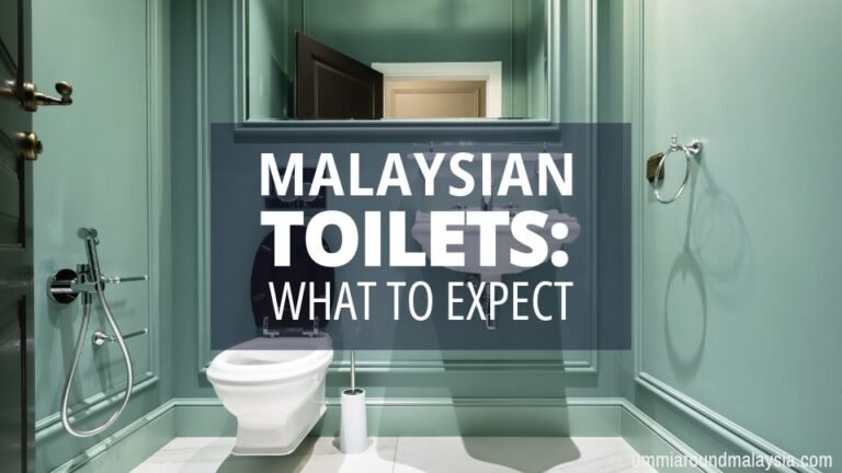 Toilets in Malaysia: What to Expect & How to Handle It Like a Local