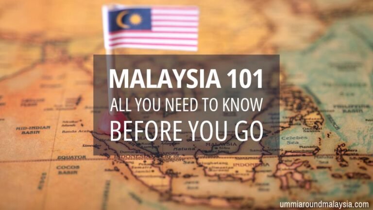 Malaysia 101: What You Should Know Before You Go (But Don’t Need a Degree to Understand)