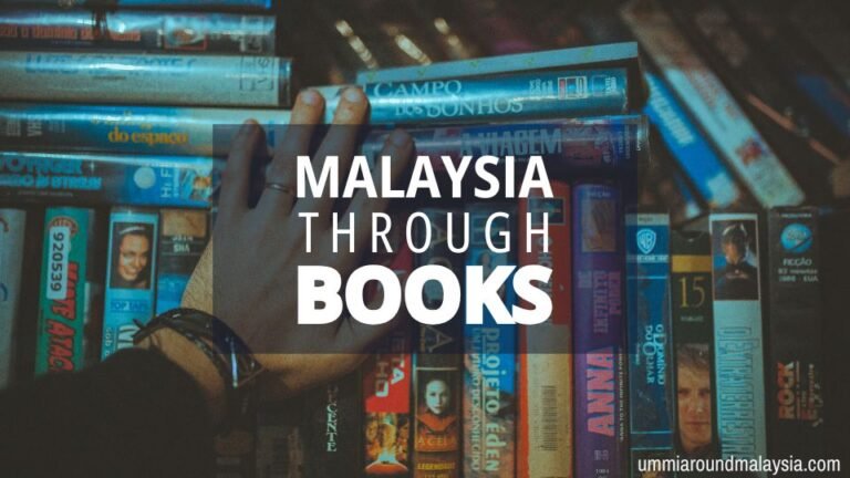 17 Best Books About Malaysia to Inspire Your Trip