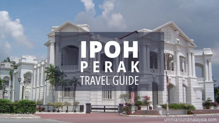 Ipoh Travel Guide: 18 Best Things to Do in Ipoh